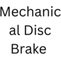 Mechanical Disc